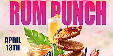 Rum Punch & Brunch 12PM seating @ D'Junction