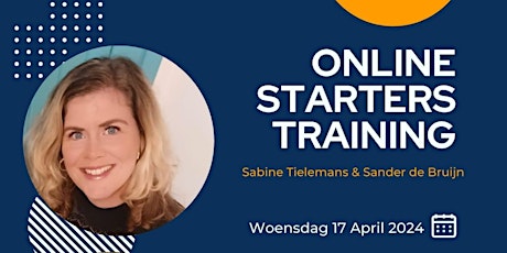 ONLINE STARTERS TRAINING - Woensdag 17 April 2024