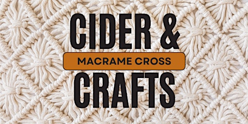 Primaire afbeelding van Cider & Crafts: DIY Macarame