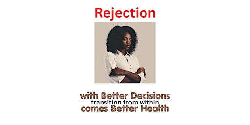 Hauptbild für Rejection and how it affects us. (Women)