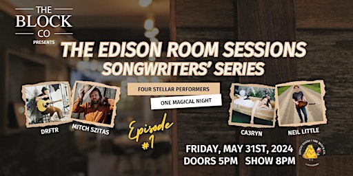 Primaire afbeelding van The Edison Room Sessions Songwriters' Series Episode #1