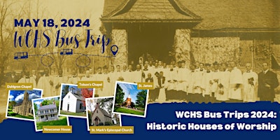 Imagen principal de WCHS Bus Tours 2024: Historic Houses of Worship