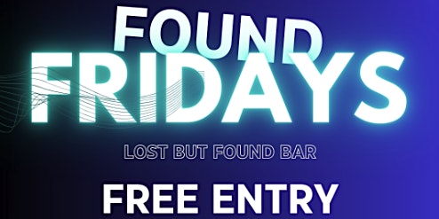 Found Fridays | R&B + HipHop | Lost But Found Bar DTLA primary image