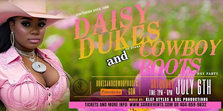 It's a Vibe Daisy Dukes & Cowboy Boots Day Party! 30+