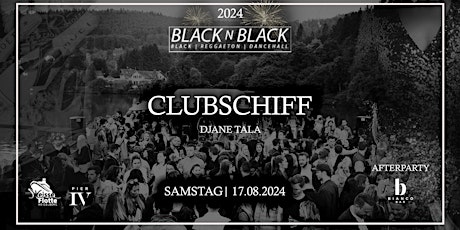 BLACK N BLACK | CLUBSCHIFF | 17.08.2024