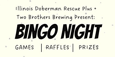 Imagem principal de Illinois Doberman Rescue+ & Two Brothers Brewing Present BINGO!