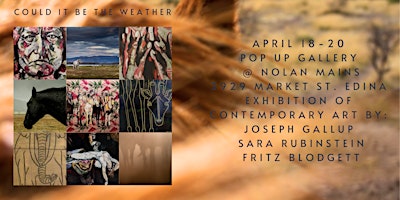Imagem principal do evento could it be the weather _ GALLERY POP UP  @ NOLAN MAINS