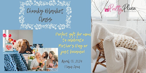 Imagem principal do evento Chunky Blanket DIY Class!