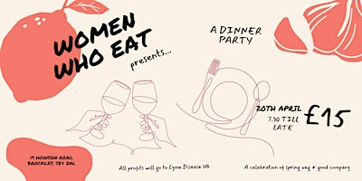 Imagen principal de Women Who Eat presents A Dinner Party