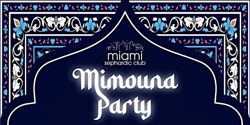 Immagine principale di Miami Sephardic Club - The Mimouna Party (2024) 