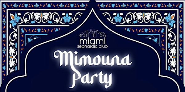 Miami Sephardic Club - The Mimouna Party (2024)