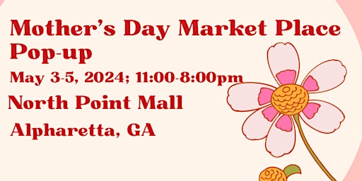 Image principale de Mother’s Day Market Place Pop Up