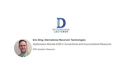 SPE Edmonton Technical Luncheon, Distinguished Lecturer Eric Ding