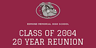 Primaire afbeelding van EMHS Class of 2004 - 20 Year Reunion
