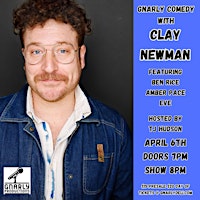 Image principale de Gnarly Comedy: Clay Newman featuring Ben Rice