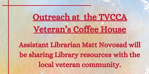 Primaire afbeelding van Outreach at the TVCAA Veteran's Coffee House