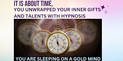 Hauptbild für TAP INTO YOUR INNATE  GIFTS & TALENTS  USING HYPNOSIS