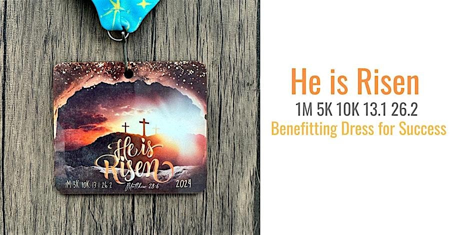 He is Risen 1M 5K 10K 13.1 26.2-Save 2