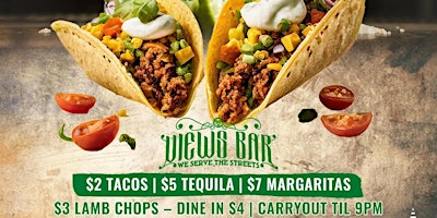 Imagen principal de TACOS & TEQUILA TUESDAYS @ VIEWS NO COVER $2 TACOS $3 LAMB CHOPS $5 TEQUILA