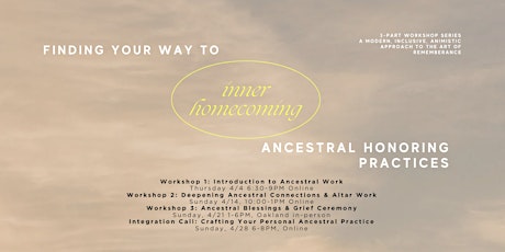 Inner Homecoming: #3 Ancestral Blessings & Grief Ceremony