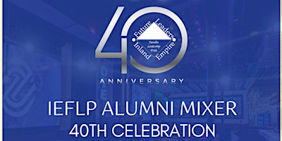 Primaire afbeelding van IEFLP Alumni Mixer | 40th Anniversary Celebration