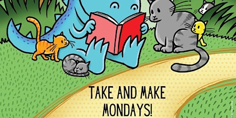 Take & Make Mondays