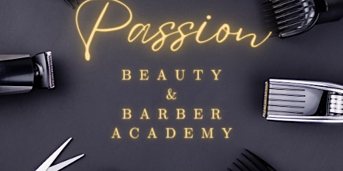 Imagem principal do evento Introducing Passion Beauty and Barber Academy