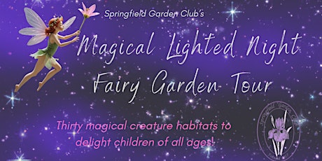 Springfield Garden Club's Magical Lighted Night Fairy Garden Tour