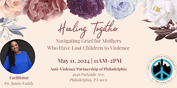 Navigating Grief for Mothers Who Have Lost Children to Violence