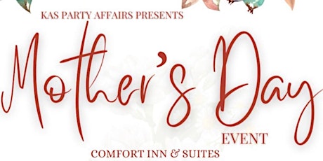 KAS Party Affairs presents Mother's Day Event