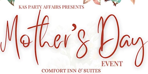 Primaire afbeelding van KAS Party Affairs presents Mother's Day Event