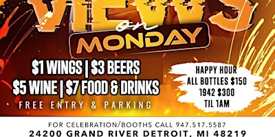 Imagem principal do evento VIEWS ON MONDAYS HAPPY HOUR, FREE ENTRY, PARKING, $1 WINGS, $3 BEER $5 WINE