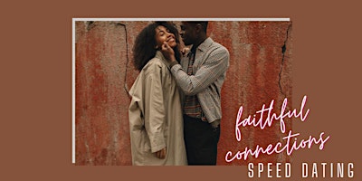 Imagem principal do evento Faithful Connections Speed Dating