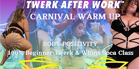 Immagine principale di Carnival Warm Up 100% Beginner Twerk & Whine Soca Class 