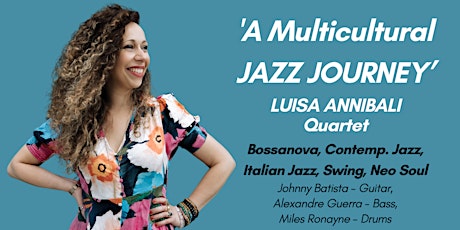 'A Multicultural JAZZ JOURNEY' - A DAYTIME CONCERT on EASTER WEEKEND