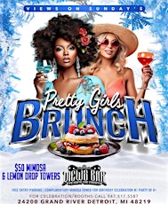 PRETTY GIRL BRUNCH @ VIEWS NO COVER CHARGE  FREE MIMOSAS TOWER FOR BDAY