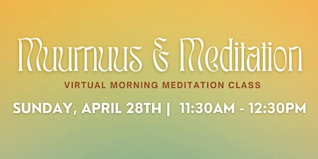 Muumuus & Meditation: Virtual Morning Meditation Class