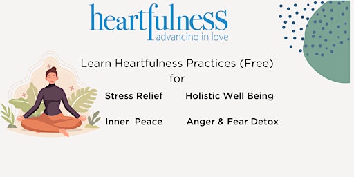 Learn Heartfulness Meditation from Certified Heartfulness Trainers (Free) primary image