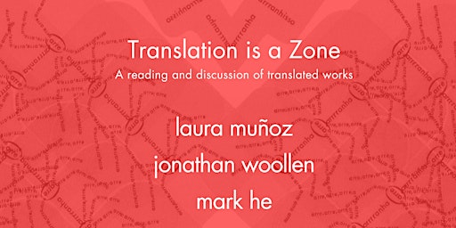 Translation is a Zone: A Reading and Discussion primary image