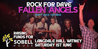 Primaire afbeelding van Rock For Dave: Fallen Angels LIVE at Langdale Hall in aid of Sobell House
