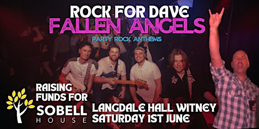 Imagem principal do evento Rock For Dave: Fallen Angels LIVE at Langdale Hall in aid of Sobell House
