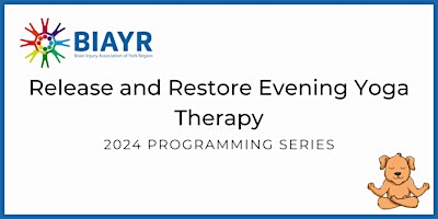 Imagem principal do evento Evening Yoga Therapy for Brain Injury - 2024 BIAYR Programming Series
