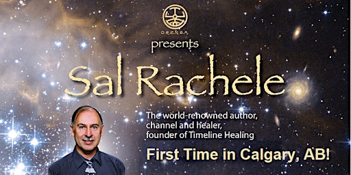 Sal Rachele in Calgary: Master Class on Connecting with your Higher Self primary image
