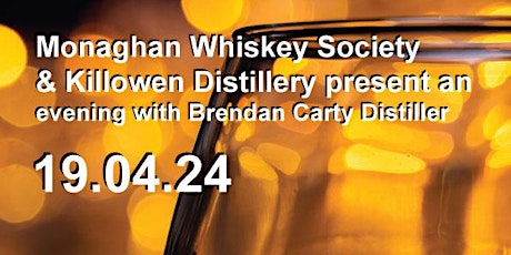 MWS and Killowen distillery present an evening with Brendan Carty