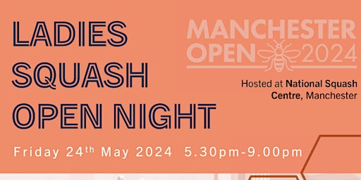 Primaire afbeelding van Manchester Open 2024 - Ladies Squash Open Night