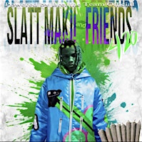 Hauptbild für Slatt Makii & Friends 4/20