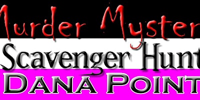 Mystery Scavenger Hunt: Dana Point - 4/20/24 primary image