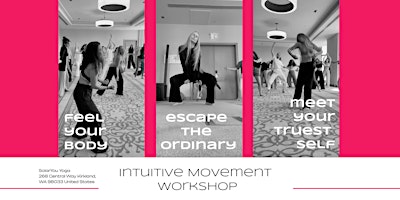 Journey to Your Sacred Feminine Self: Intuitive Movement Workshop primary image