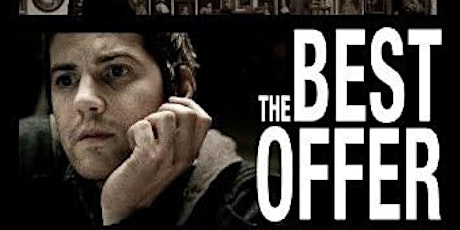 FREE MONDAY MATINEE MOVIE  "THE BEST OFFER" R