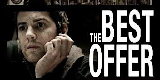 Primaire afbeelding van FREE MONDAY MATINEE MOVIE  "THE BEST OFFER" R